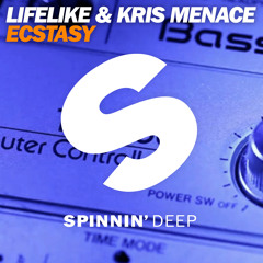 Lifelike & Kris Menace - "Ecstasy" (Radio Edit) - Spinnin' Deep