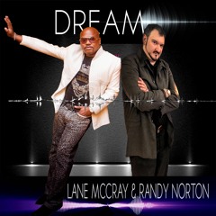 Dreams - Lane Mc Cray & Randy Norton Edit
