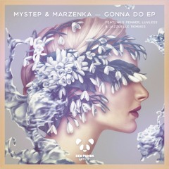 Mystep & Marzenka - Gonna Do (Jazzuelle Vocal Mix)