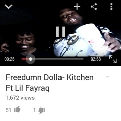 Freedumn Dolla ft Lil Fayraq - Kitchen.mp3