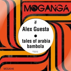 Gregor Salto's Moganga pres. // Alex Guesta - Tales Of Arabia (Tribal Mix)