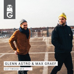 Gottwood Mix #011 - Glenn Astro & Max Graef