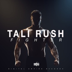 Tali Rush - Fighter (Original Mix) [Out Now]