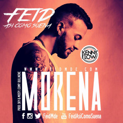 FEID - MORENA REMIX 2016 (DJ.KENNY.FLOW MOOMBHATON REMIX)