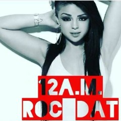 12 A.M. Roc Dat (2017)