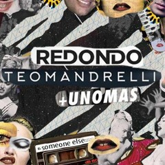 [Free Download] Redondo vs Teo Mandrelli & UnoMas - Someone Else