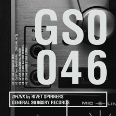 Dageneral, Rivet Spinners - Daisy (Original Mix) [General Surgery]