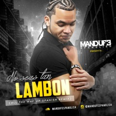 No Sea Tan Lambon - Mandufe Spanglish