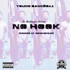 Young Bankroll - No Hook (ProdBy SedOnTheTrack)