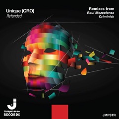 Unique (CRO) - Refunded (Criminish Remix) [Jumpstereo]
