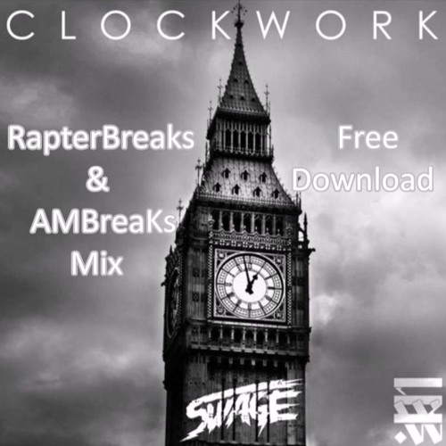 Swage - Clock Work (RapterBreaks & AMBreaks Mix)