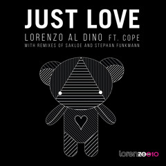 Lorenzo Al Dino ft Cope - Just Love (Sakloe Remix)