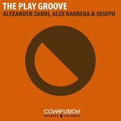 Alexander Zabbi, Alex Barrera & Joseph - The Play Groove (Original Mix)