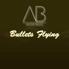 Bullets Flying
