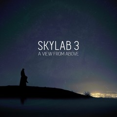 Skylab 3 - A View from Above (Album in Stores Now)