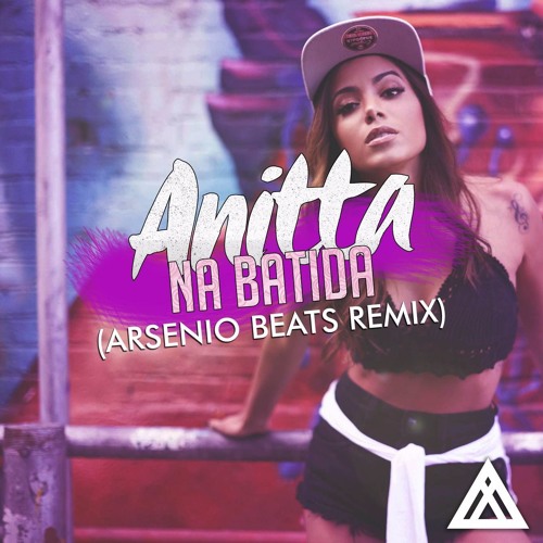 Stream Anitta - Na Batida (Arsenio Beats Remix) by Arsenio Beats | Listen  online for free on SoundCloud