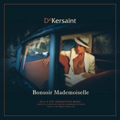 Bonsoir Mademoiselle by De Kersaint (teaser album)