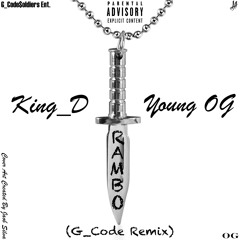 Rambo (G_Code Remix) - King D