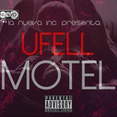 Ufell - Motel "Trap" (Prod. Enok & La Nueva Inc)