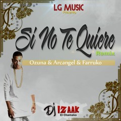 Ozuna Ft Varios - Si No Te Quiere (Remix) By Dj Izaak El Chamako - LG Music
