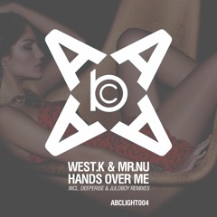 West.K & Mr.Nu feat. Jessica Ashley - Hands Over Me (Original Mix). Out NOW @ Beatport!