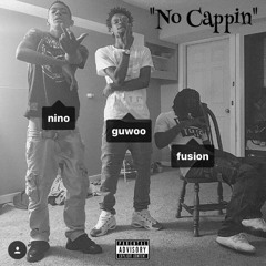 Fusion x Nino x Guwoo - No Cappin