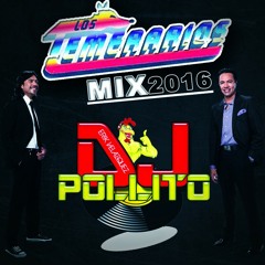 Los Temerarios Mix 2016 DJPollito