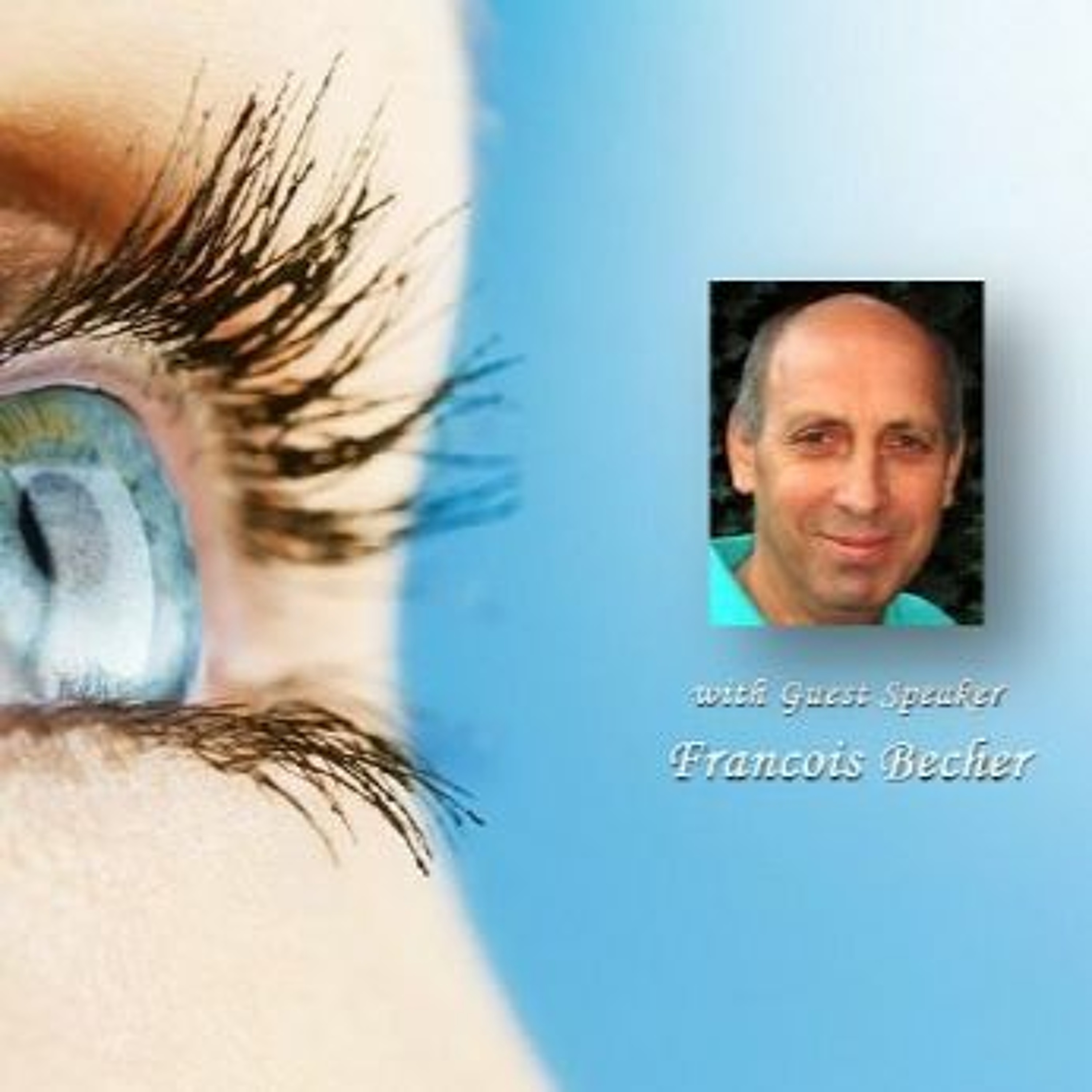 Change the Way You See Yourself ~ Francois Becher 17Apr16 (Brighton) episode artwork