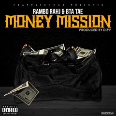 Money Mission Trapp Rambo & Tae (Prod. Diz'p)
