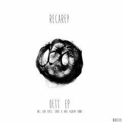 Recarey - Oett (Ben Teufel & Tarde Remix)