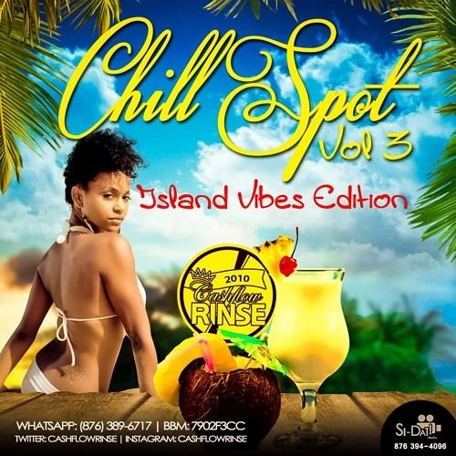 Dancehall Mix 2016 - Chillspot Mixtape Vol.3 (Mixed by Cashflow Rinse)