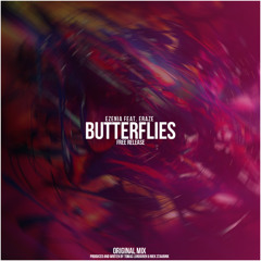 Ezenia Ft. Eraze - Butterflies (Free Release)