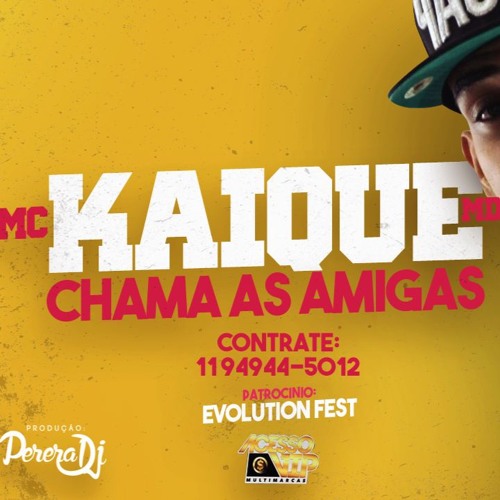 MC Kaique MDP - Chama As Amigas (PereraDJ) (Áudio Oficial) Lançamento 2016