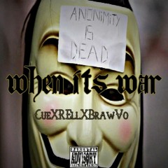 When Its War- CueXREllXBrawVo (Prod By Cue Heffner)