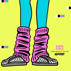 Shiftee - Dope Girls ft. TT The Artist (Ducky Remix) // FREE DL [NEST HQ Premiere]