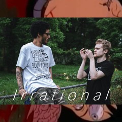 Irrational ft. Heir Dash (Prod Slug Christ)
