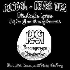 NUROGL - Never Dies (Mustafa Lyne's Triple Yer Money Remix) FREE DOWNLOAD