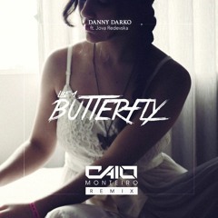 Like a Butterfly (Caio Monteiro Remix)