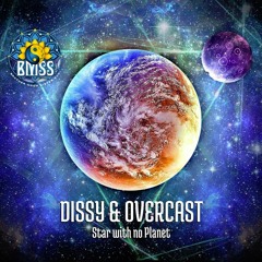 Dissy & Overcast - Star With No Planet