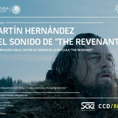 Entrevista Martín Hernández y el sonido de "The revenant"