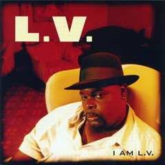 L.V. - The Wrong Come Up