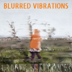 Blurred Vibrations