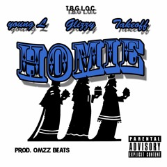 Homie- Luh Quis & Glizzy & Takeoff (Prod. By Omzz Beatz)