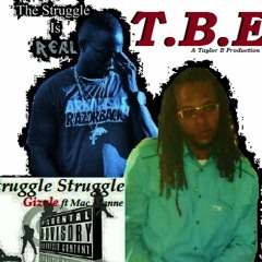Struggle Struggle By. Mac Manne Ft. Gizzle