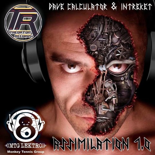Dave Calculator & Intreket  Assimilation 1.0 (MTGLektro Mix)