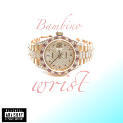 Wrist - (prod. bino)