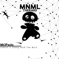 Mk3Packs - Cheech E Chong Voce Tem Bola (Original Mix)