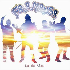 Lá da Alma - FALAMANSA