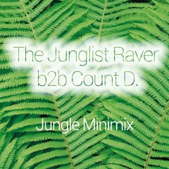 The Junglist Raver b2b Count D. – Jungle Minimix