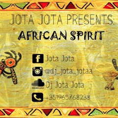 Jota Jota - African Spirit (Deep House/Afro House/Drum)